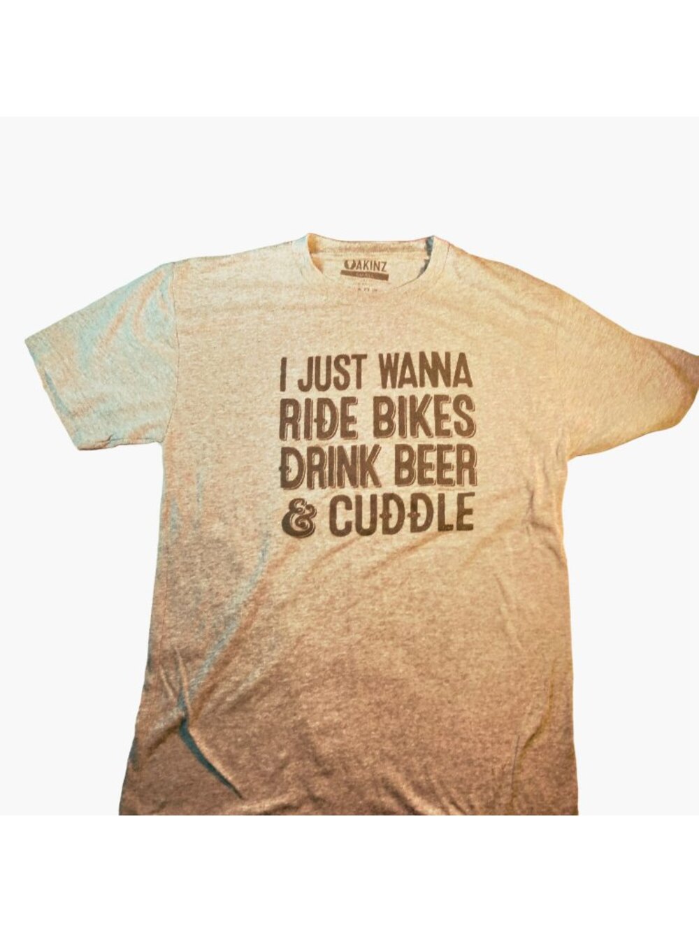 I Just Wanna ride Bikes Drink Beer and Cuddle Tee Shirt Gary S Small